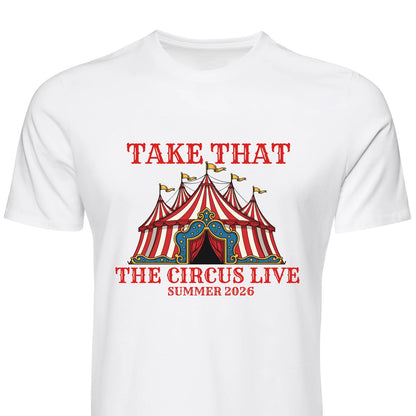 Take That Circus Tour T Shirt Live Concert Inspired Unisex Adults Kids Music Tee